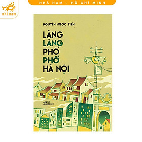 Sách - Làng Làng Phố Phố Hà Nội (Nhã Nam HCM)