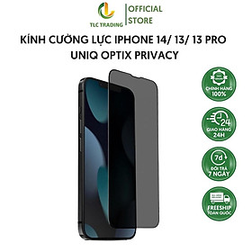 HÀNG CHÍNH HÃNG - Kính Cường Lực UNIQ Optix Privacy Dành Cho IPhone 14/ 13/ 13 Pro Thiết Kế Chống Nhìn Trộm Bảo Vệ Full Màn Hình