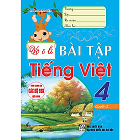 Vở ô li bài tập tiếng việt 4 - tập 2 (dùng chung cho các bộ sgk hiện hành)