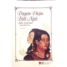 Sách - Duyên phận bất ngờ ( Bách Việt )