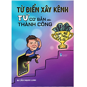 Hình ảnh sách Từ điển xây kênh từ cơ bản đến thành công
