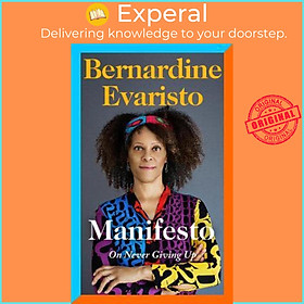 Sách - Manifesto : A radically honest and inspirational memoir from the B by Bernardine Evaristo (UK edition, hardcover)