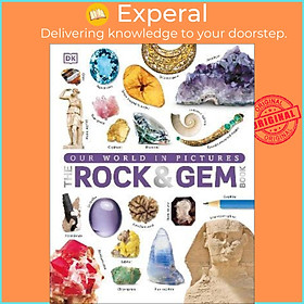 Sách - Our World in Pictures: The Rock and Gem Book by Dan Green (UK edition, hardcover)
