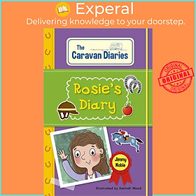 Sách - Reading Planet KS2: The Caravan Diaries: Rosie's Diary - Earth/Grey by Hannah Wood (UK edition, paperback)