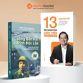 Combo 13 Bài Giảng Của Giáo Tiến Về Quản Trị Và Lãnh Đạo - Hoàng Nam Tiến + Từ Sông Bến Hải Đến Dinh Độc Lập