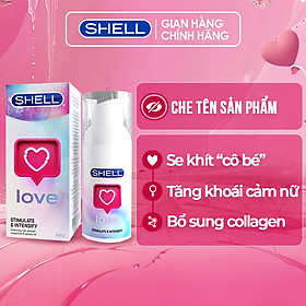 Gel bôi trơn tăng khoái cảm nữ shell love - chai 50ml | shell chính hãng