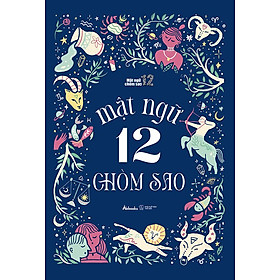 Mật Ngữ 12 Chòm Sao