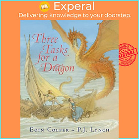 Sách - Three Tasks for a Dragon by P.J. Lynch (UK edition, hardcover)