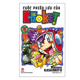 Cuộc Phiêu Lưu Của Croket - Tập 7