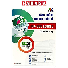 Sách Tăng Cường Tin Học Quốc Tế IC3 - Level 1, 2, 3 (Trọn bộ) - Bộ Phận SX-XB Cty Fahasa