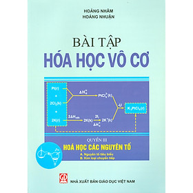 Bài Tập Hóa Học Vô Cơ, Quyển III – Hóa Học Các Nguyên Tố