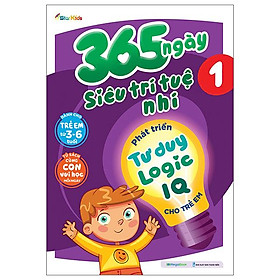 365 Ngày Siêu Trí Tuệ Nhí - Phát Triển Tư Duy Logic IQ Cho Trẻ Em 1
