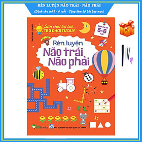 Download sách Rèn luyện não trái não phải cho trẻ 5 - 6 tuổi - Sân chơi trí tuệ, trò chơi tư duy - Tặng bộ bút bay mực