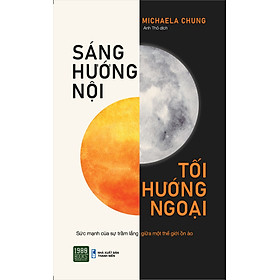 Sáng Hướng Nội, Tối Hướng Ngoại