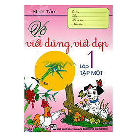 Sách Vở Viết Đúng, Viết Đẹp Lớp 1 - Tập 1