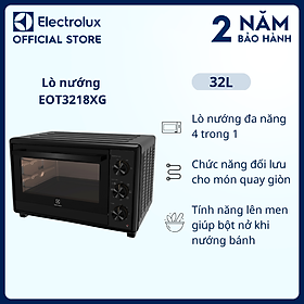 Mua Lò nướng để bàn Electrolux UltimateTaste 500 32L - EOT3218XG - đa năng 4 trong 1  chức năng đối lưu cùng tính năng lên men giúp bột nở khi nướng bánh  Hàng Chính Hãng 