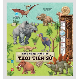 Sách thiếu nhi - Theo Dòng Thời Gian - Thời Tiền Sử (Bìa cứng)