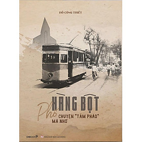 Phố Hàng Bột, Chuyện "Tầm Phào" Mà Nhớ