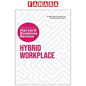 Hybrid Workplace: The Insights You Need From Harvard Business Review (HBR Insights Series)