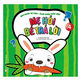 Mẹ Hỏi Bé Trả Lời - Tập 4