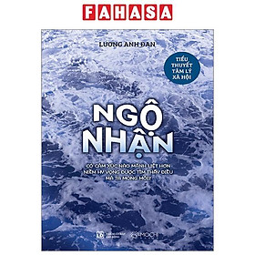 Ngộ Nhận - Có Cảm Xúc Nào Mãnh Liệt Hơn Niềm Hy Vọng Được Tìm Thấy Điều Mà Ta Mong Mỏi?