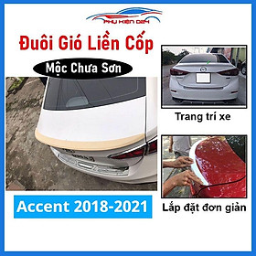 Đuôi gió sau xe liền cốp Accent 2018-2019-2020-2021 hàng mộc chưa sơn
