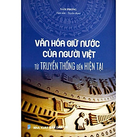 Hình ảnh Sách -Văn Hóa Giữ Nước Của Người Việt - Từ Truyền Thống Đến Hiện Tại