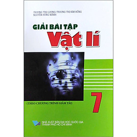 Giải bài Tập Vật Lí 7 (Theo Chương Trình Giảm Tải)