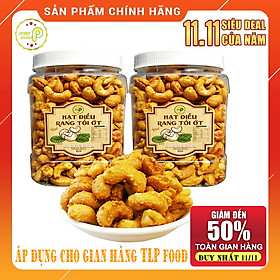 1 KG HẠT ĐIỀU NGUYÊN RANG TỎI ỚT GIÒN NGON HIỆU TÂN LỘC PHÁT