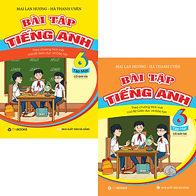 Combo Bài Tập Tiếng Anh 6 (Có đáp án – CT mới của Bộ GD&ĐT)