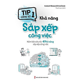 Tip Công Sở 1 - Khả Năng Sắp Xếp Công Việc 