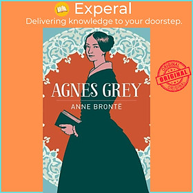 Sách - Agnes Grey by Anne Bronte (UK edition, paperback)