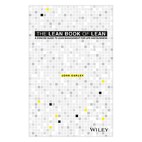 Download sách The Lean Book Of Lean - A Concise Guide To Lean Management For Life And Business