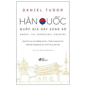 Hàn Quốc - Quốc Gia Gây Sững Sờ