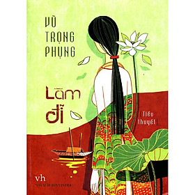 Làm Đĩ - Vũ Trọng Phụng (Tái Bản) - Bản Quyền