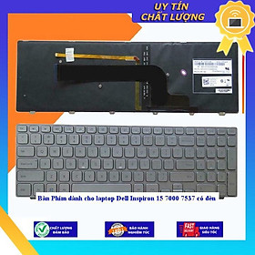 Bàn Phím dùng cho laptop Dell Inspiron 15 7000 7537 có đèn - Hàng Nhập Khẩu New Seal