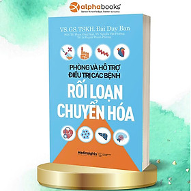 Sách - Phòng Và Hỗ Trợ Điều Trị Các Bệnh Rối Loạn Chuyển Hóa