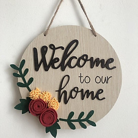 Mua Bảng gỗ treo cửa trang trí Welcome to our Home hình tròn trang trí hoa vải dạ màu sắc bền đẹp