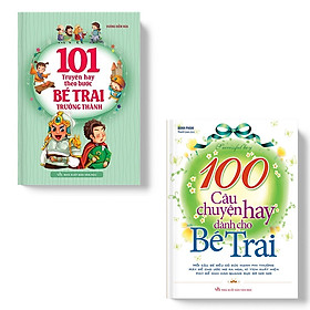 [Download Sách] Combo Sách: 101 Truyện Hay Theo Bước Bé Trai Trưởng Thành (TB) + 100 Câu Chuyện Hay Dành Cho Bé Trai