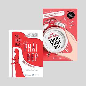 Bộ: Sự Trỗi Dậy Của Phái Đẹp - Này Cô Gái, Thức Tỉnh Đi! (Tái Bản 2020) (Kỹ năng sống)