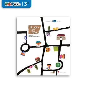 Truyện Ehon bé 3-4-5 tuổi - Đi đến tận đâu!?