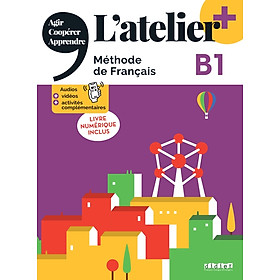 Sách học tiếng Pháp- L'ATELIER + B1 - LIVRE + NUMERIQUE INCLUS