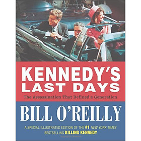 Nơi bán Kennedys Last Days: The Assassination That Defined a Generation - Giá Từ -1đ
