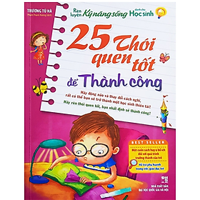 Rèn luyện kỹ năng sống - 25 Thói quen tốt để thành công