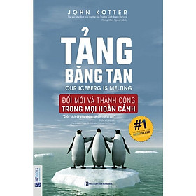 Tảng Băng Tan - Bí Kíp Thành Công Của Các Doanh Nghiệp - MCBooks - Do