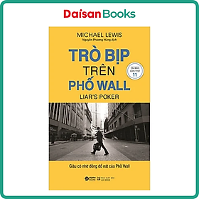 [Download Sách] Trò Bịp Trên Phố Wall (Giàu Có Nhờ Đống Đổ Nát Của Phố Wall) (Tái Bản)