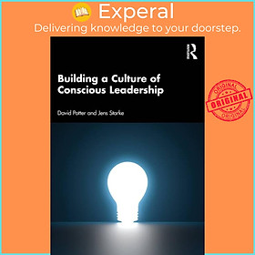 Sách - Building a Culture of Conscious Leadership by Jens Starke (UK edition, paperback)