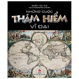 Sách Những Cuộc Thám Hiểm Vĩ Đại