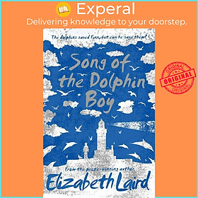 Sách - Song of the Dolphin Boy by Elizabeth Laird (UK edition, paperback)