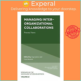Hình ảnh Sách - Managing Inter-Organizational Collaborations : Process Views by Jörg Sydow (UK edition, hardcover)
